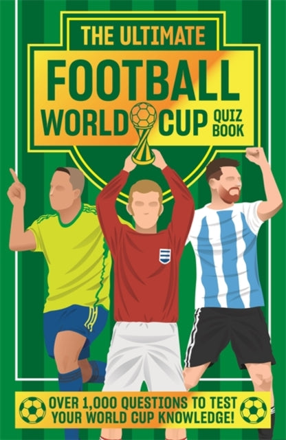 Ultimate Football World Cup Quiz Book