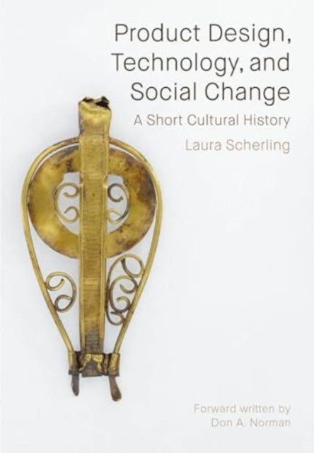 Book cover of: Product Design, Technology, and Social Change. By: SCHERLING
