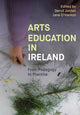 Book cover of: Arts Education in Ireland. By: O'HANLON JORDAN