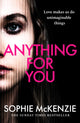 Anything For You, A tense and unputdownable psychological thriller from the SUNDAY TIMES bestselling author 9781835980248 Sophie McKenzie