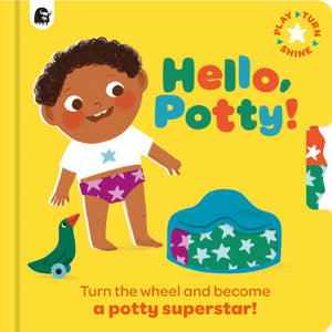 Hello, Potty!, Turn the wheel and become a potty superstar!