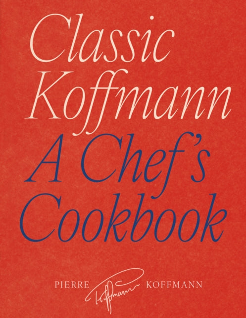 Book cover of: Classic Koffmann