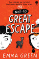 Book cover of: Not-So Great Escape. By: GREEN, EMMA