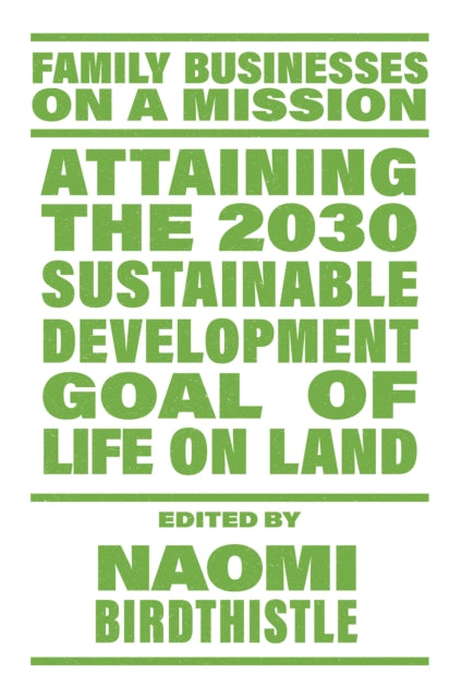 Book cover of: Attaining the 2030 Sustainable Development Goal of Life on Land. By: Naomi Birdthistle