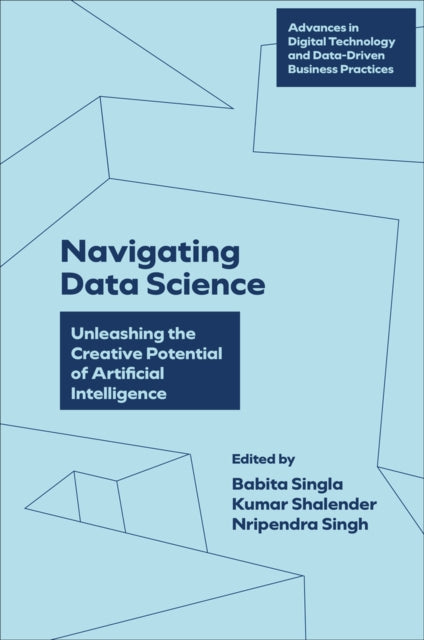 Book cover of: Navigating Data Science. By: SINGLA, BABITA