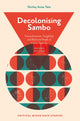 Book cover of: Decolonising Sambo. By: Shirley Anne Tate