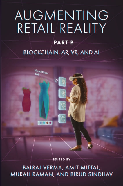 Book cover of: Augmenting Retail Reality, Part B. By: VERMA, BALRAJ