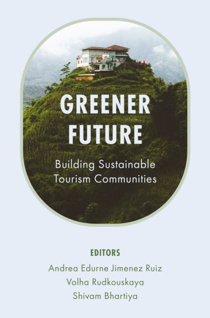 Book cover of: Greener Future. By: Andrea Edurne Jimenez Ruiz