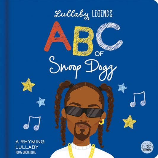 Book cover of: Lullaby Legends: ABC of Snoop Dogg. By: Amber Lily