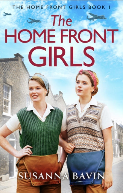 Book cover of: Home Front Girls. By: Susanna Bavin