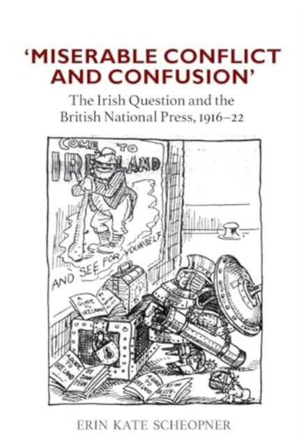 Book cover of: 'Miserable Conflict and Confusion'. By: Erin Kate Scheopner