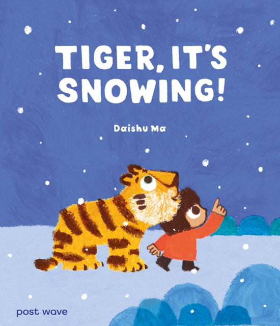 Book cover of: Tiger, It's Snowing!. By: Daishu Ma