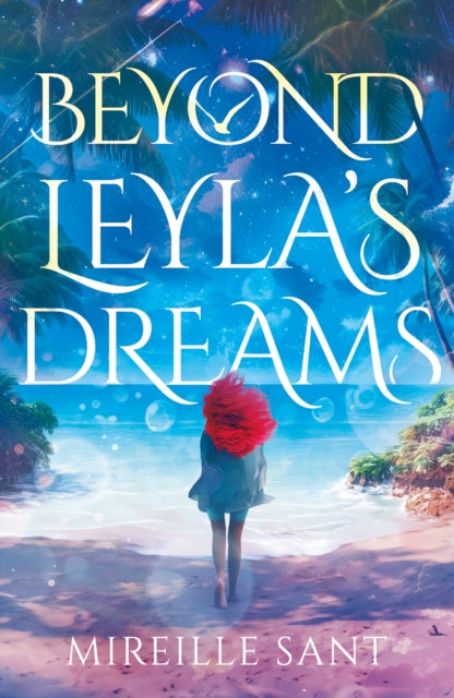 Book cover of: Beyond Leyla's Dreams. By: Mireille Sant