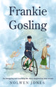 Book cover of: Frankie Gosling. By: Nolwen Jones