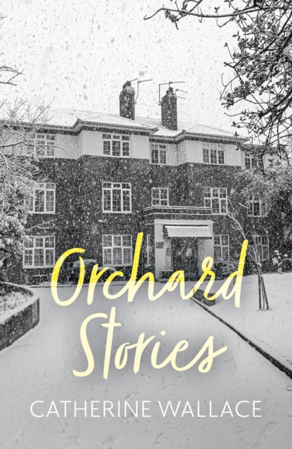Book cover of: Orchard Stories. By: Catherine Wallace