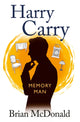 Book cover of: Harry Carry. By: Brian McDonald