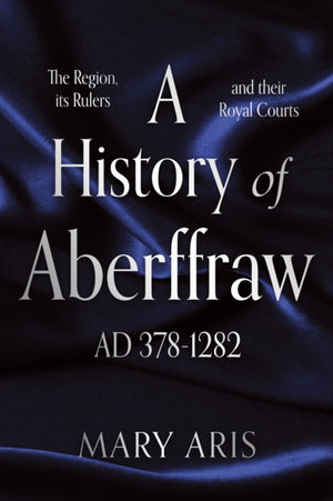 History of Aberffraw AD 400-1282