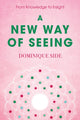 Book cover of: New Way of Seeing