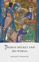 Book cover of: Thomas Becket and His World