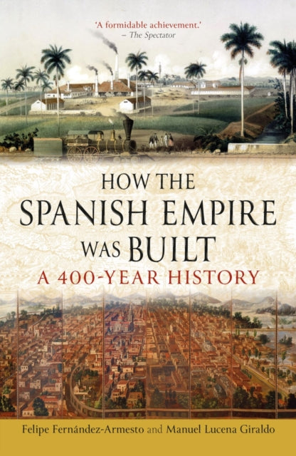 Book cover of: How the Spanish Empire Was Built