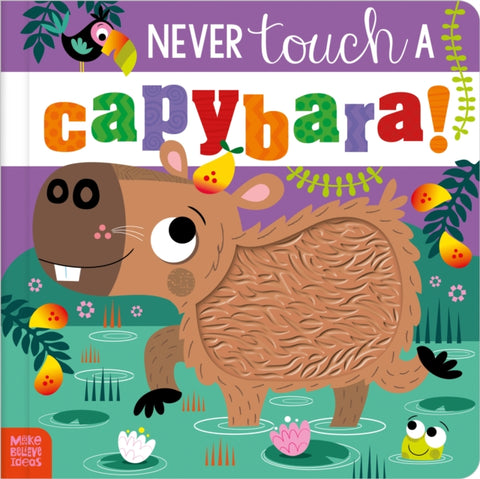 Never Touch a Capybara!