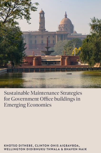 Book cover of: Sustainable Maintenance Strategies for Government Office Buildings in Emerging Economies