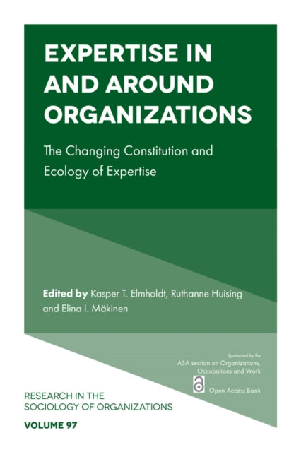 Book cover of: Expertise In and Around Organizations