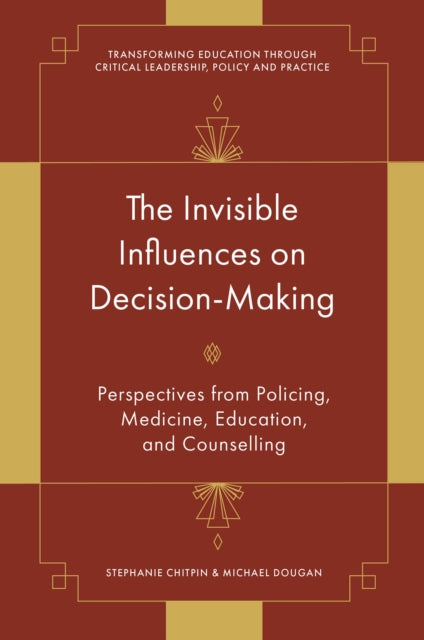Book cover of: Invisible Influences on Decision-Making
