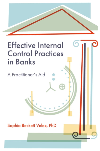 Book cover of: Effective Internal Control Practices in Banks