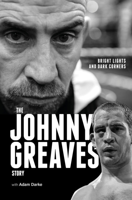 Book cover of: Bright Lights and Dark Corners. By: Johnny Greaves