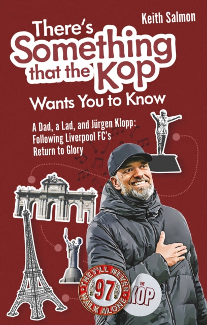 Book cover of: There's Something that the Kop Wants You to Know. By: Keith Salmon