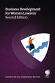 Book cover of: Business Development for Women Lawyers, Second Edition. By: Rachel Brushfield