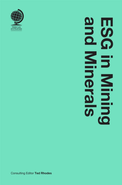 Book cover of: ESG in Mining and Minerals. By: Ted Rhodes