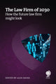 Book cover of: Law Firm of 2030. By: DAVIES