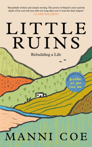 Little Ruins, Rebuilding a Life