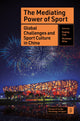 Book cover of: Mediating Power of Sport. By: Enqing Tian