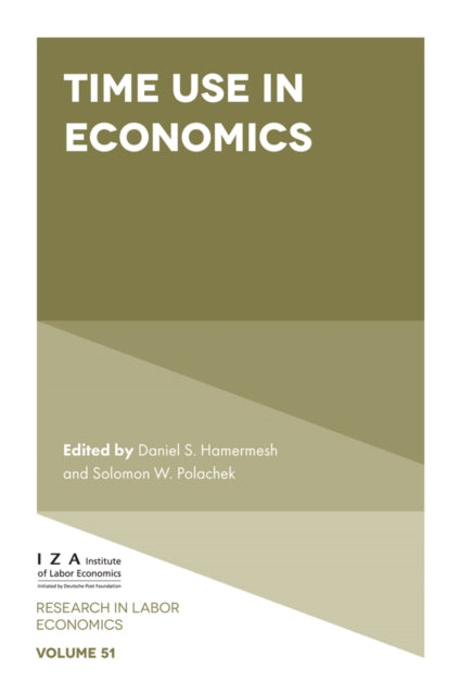 Book cover of: Time Use in Economics. By: Daniel S. Hamermesh
