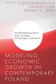 Book cover of: Modeling Economic Growth in Contemporary Poland. By: Elżbieta Bukalska
