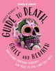 Lonely Planet's Guide to Death, Grief and Rebirth 9781837580057 Lonely Planet