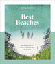 Lonely Planet Best Beaches: 100 of the World’s Most Incredible Beaches 9781837581955 Lonely Planet