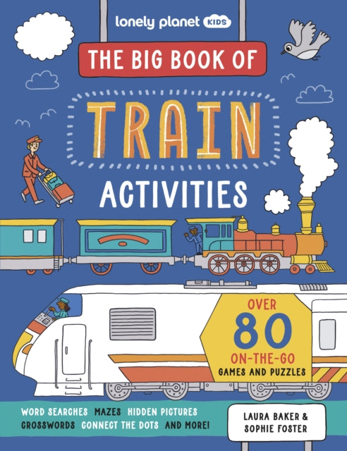 Lonely Planet Kids The Big Book of Train Activities, Over 80 On-the-Go Games and Puzzles 9781837582976 Lonely Planet