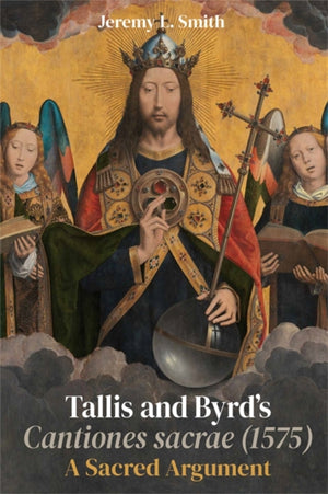 Tallis and Byrd’s Cantiones sacrae (1575)