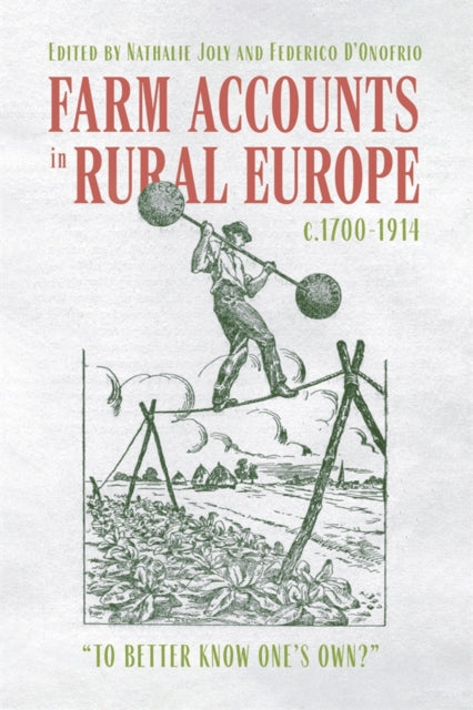 Book cover of: Farm Accounts in Rural Europe, c.1700-1914. By: Federico D'Onofrio