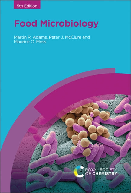 Book cover of: Food Microbiology. By: Martin R. Adams