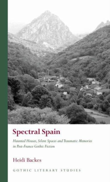 Book cover of: Spectral Spain. By: Heidi Backes