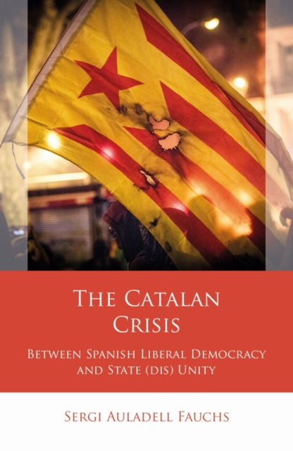 Book cover of: Catalan Crisis. By: Sergi Auladell Fauchs