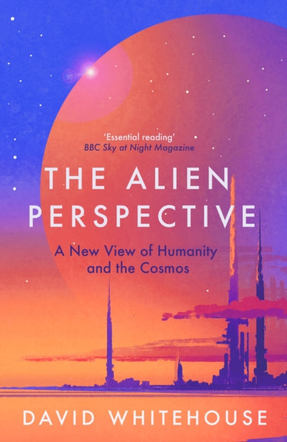 Book cover of: Alien Perspective. By: David Whitehouse