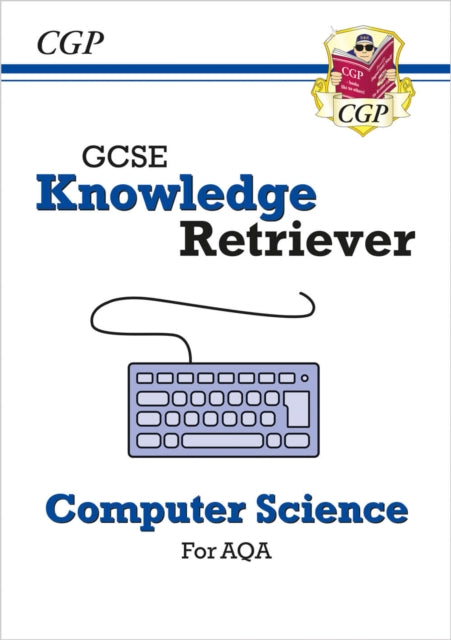Book cover of: GCSE Computer Science AQA Knowledge Retriever