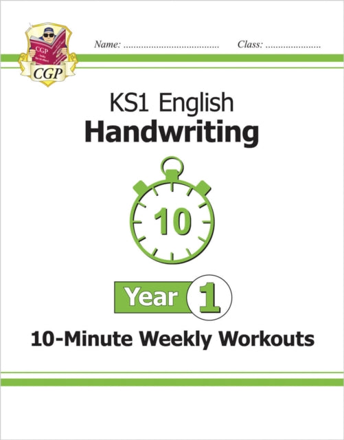 Book cover of: KS1 Year 1 English Handwriting 10-Minute Weekly Workouts