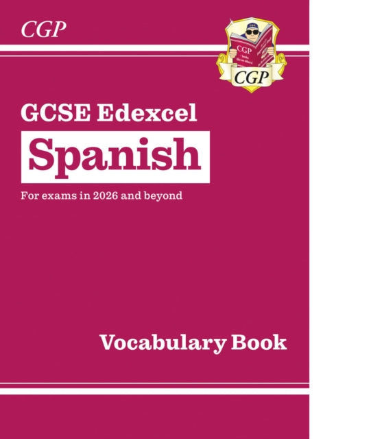 Book cover of: New GCSE Spanish Edexcel Vocabulary Book (for exams from 2026)